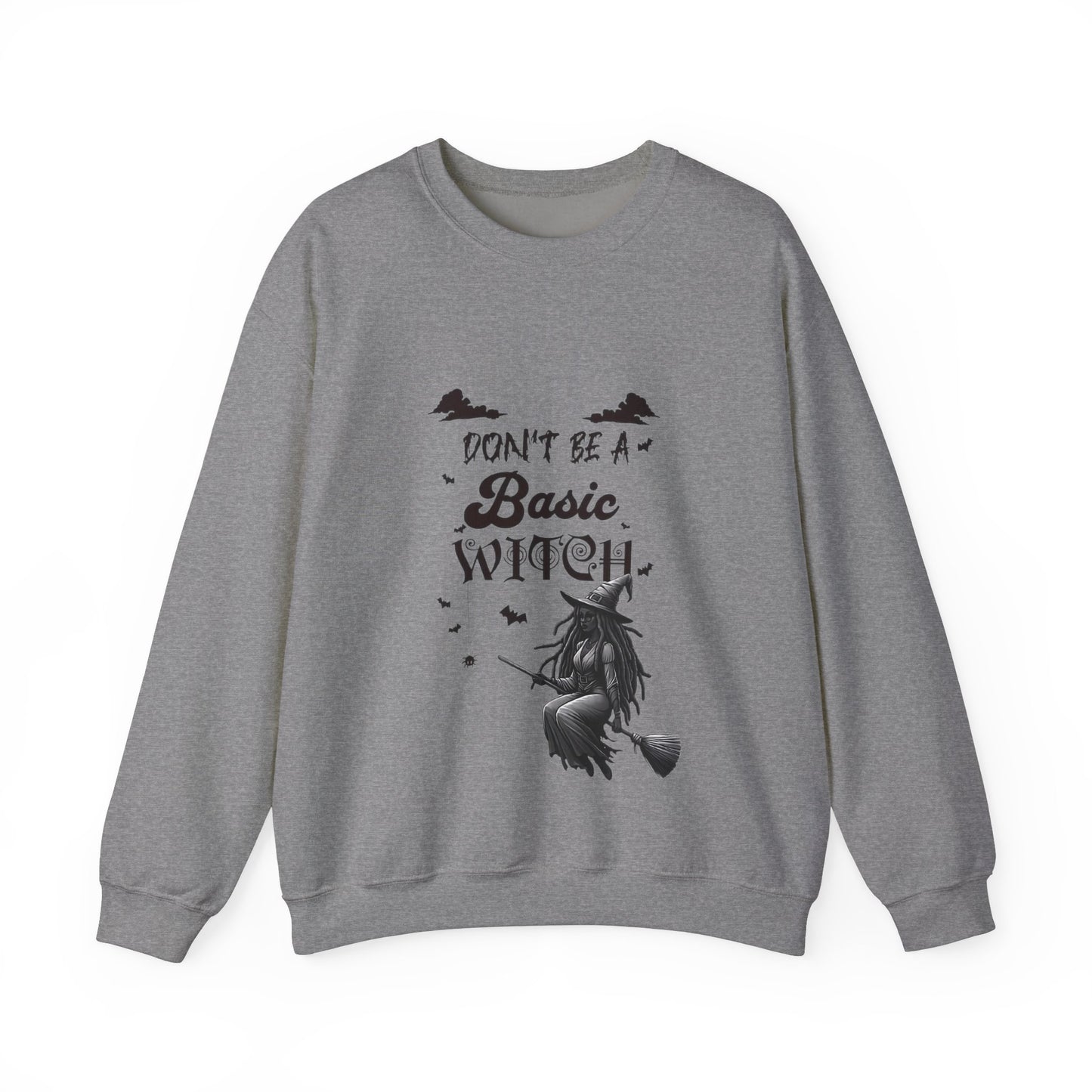 Don't Be A Basic Witch Flying w/ Wild Locs Sweatshirt