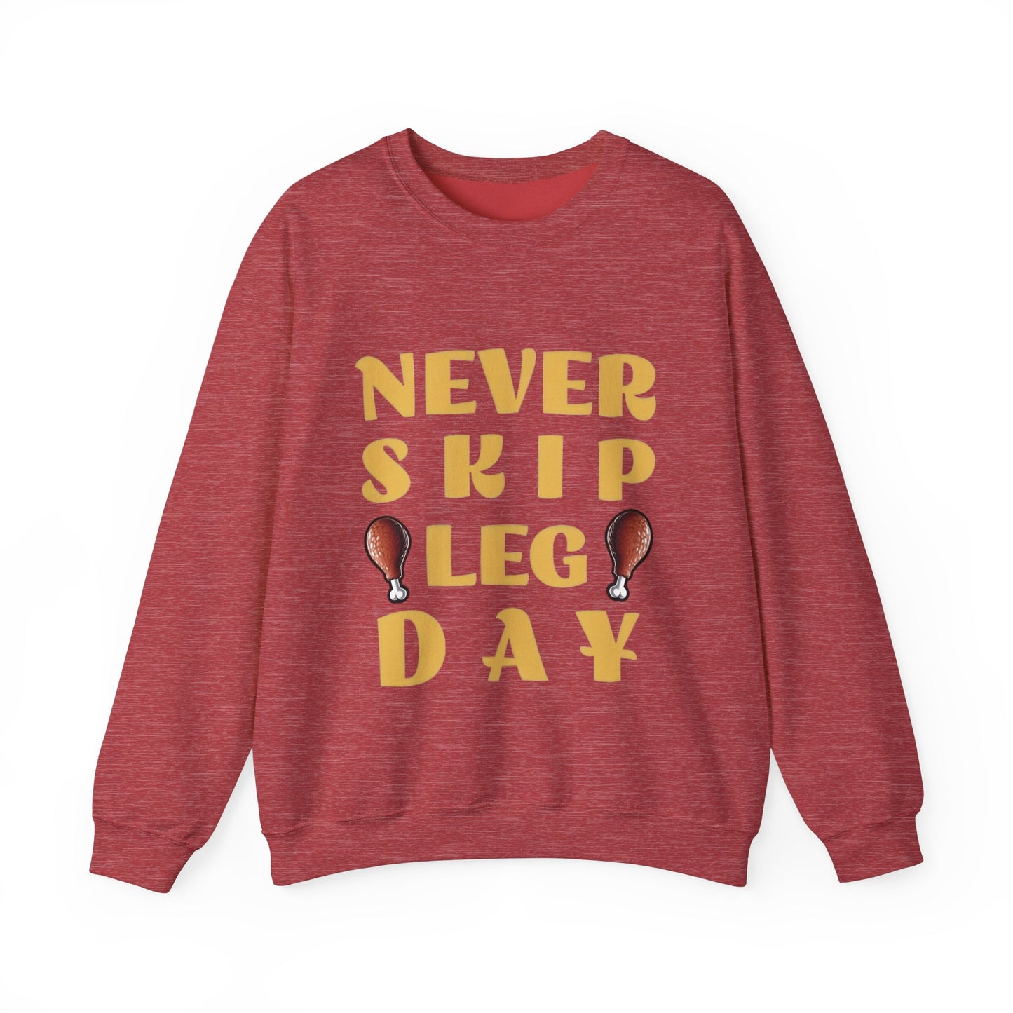 Never Skip Leg Day Sweatshirt