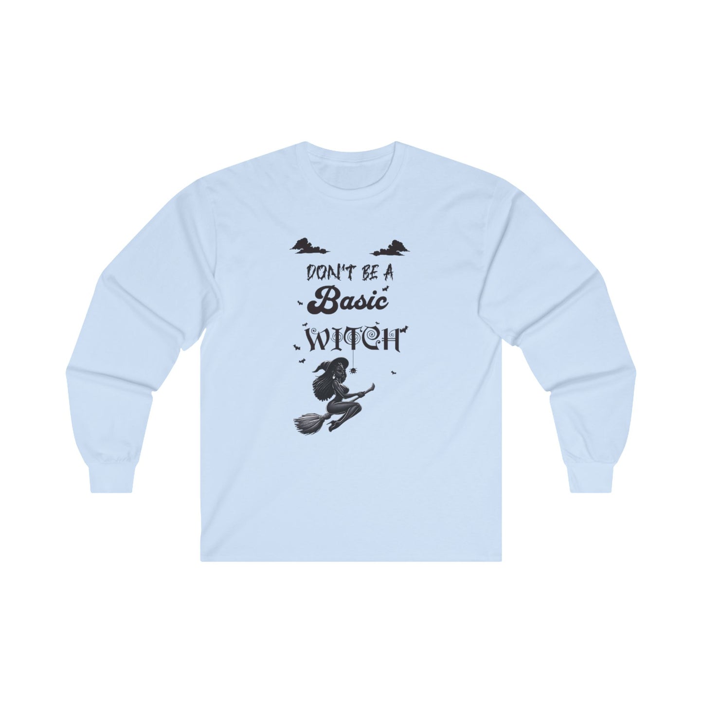 Not Your Basic Flying Witch Long Sleeve Shirt