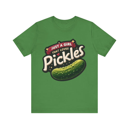 Just A Girl That Loves Pickles Short Sleeve Shirt