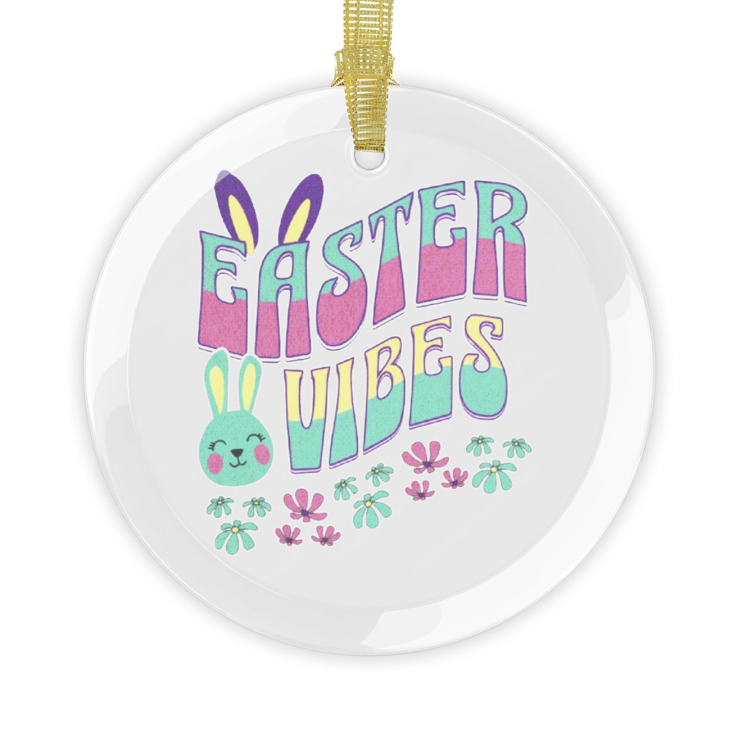 Easter Vibes Glass Ornament